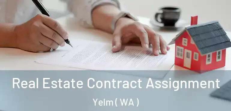  Real Estate Contract Assignment Yelm ( WA )