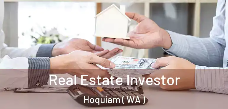  Real Estate Investor Hoquiam ( WA )