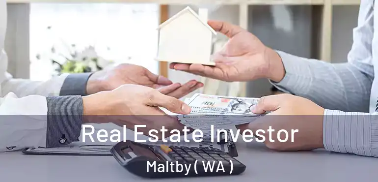  Real Estate Investor Maltby ( WA )