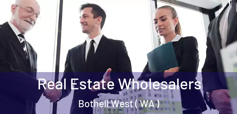  Real Estate Wholesalers Bothell West ( WA )