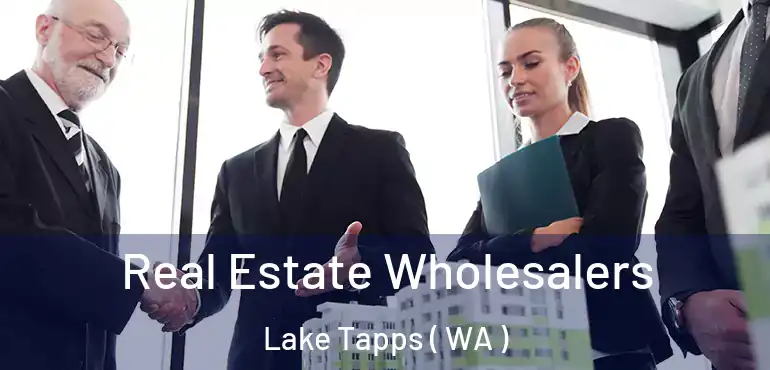  Real Estate Wholesalers Lake Tapps ( WA )
