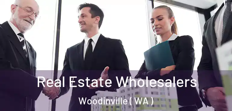  Real Estate Wholesalers Woodinville ( WA )