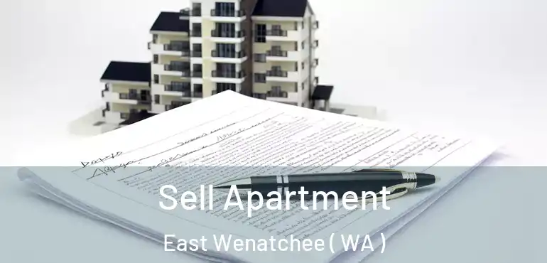  Sell Apartment East Wenatchee ( WA )