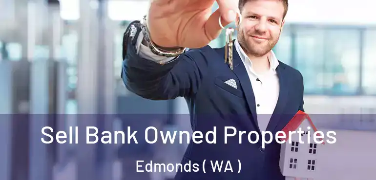  Sell Bank Owned Properties Edmonds ( WA )