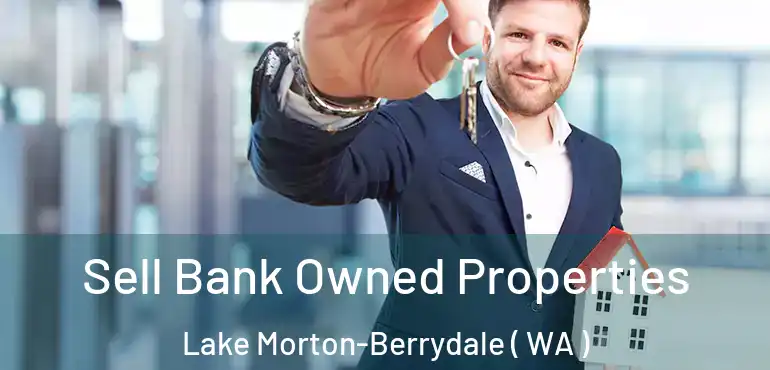  Sell Bank Owned Properties Lake Morton-Berrydale ( WA )