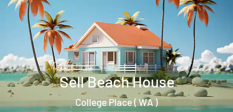  Sell Beach House College Place ( WA )