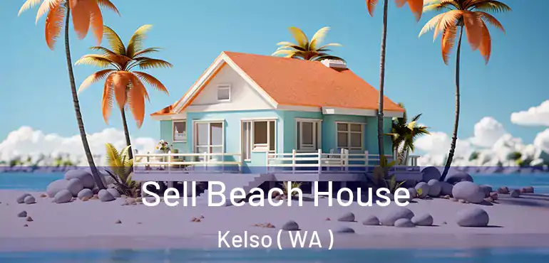  Sell Beach House Kelso ( WA )