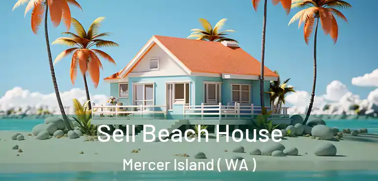  Sell Beach House Mercer Island ( WA )