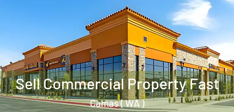  Sell Commercial Property Fast Camas ( WA )