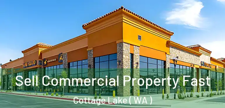  Sell Commercial Property Fast Cottage Lake ( WA )