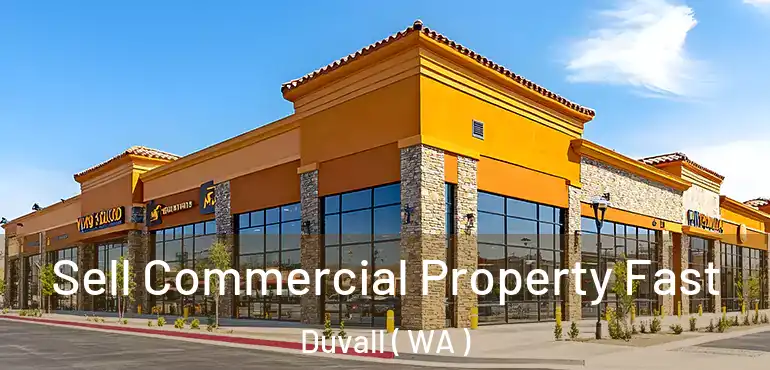  Sell Commercial Property Fast Duvall ( WA )
