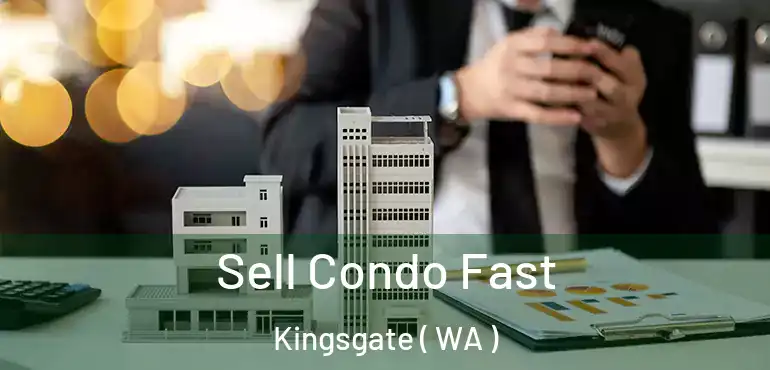  Sell Condo Fast Kingsgate ( WA )