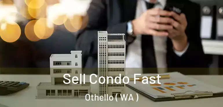  Sell Condo Fast Othello ( WA )