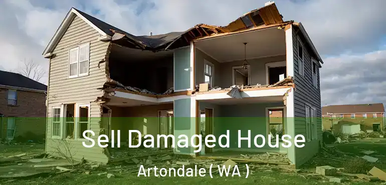  Sell Damaged House Artondale ( WA )