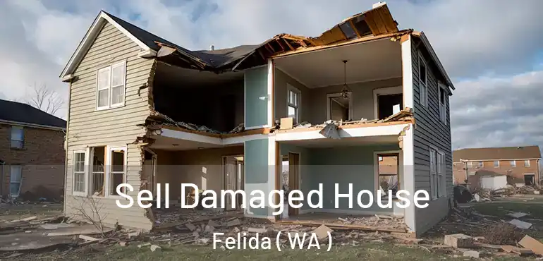  Sell Damaged House Felida ( WA )
