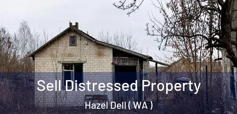  Sell Distressed Property Hazel Dell ( WA )