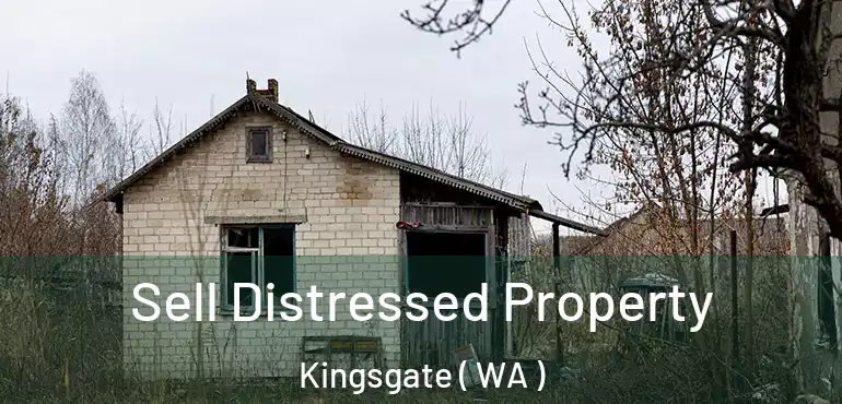  Sell Distressed Property Kingsgate ( WA )