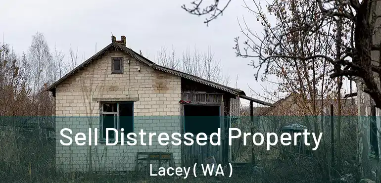  Sell Distressed Property Lacey ( WA )