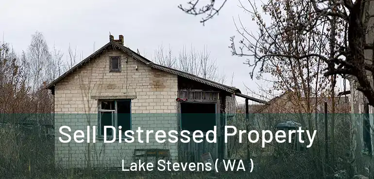  Sell Distressed Property Lake Stevens ( WA )