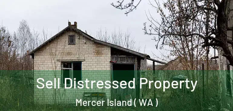  Sell Distressed Property Mercer Island ( WA )