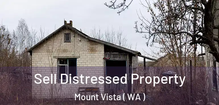  Sell Distressed Property Mount Vista ( WA )