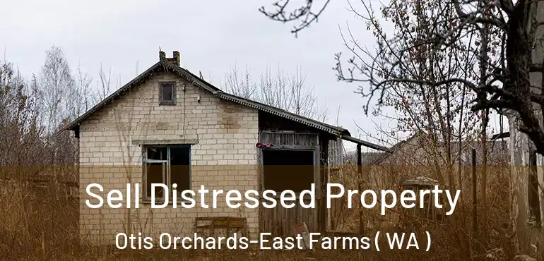  Sell Distressed Property Otis Orchards-East Farms ( WA )