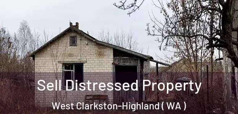  Sell Distressed Property West Clarkston-Highland ( WA )