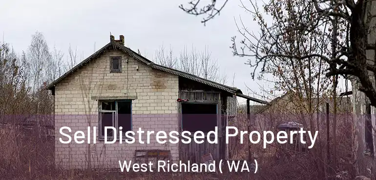  Sell Distressed Property West Richland ( WA )
