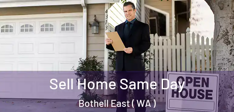  Sell Home Same Day Bothell East ( WA )