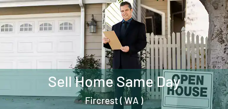  Sell Home Same Day Fircrest ( WA )