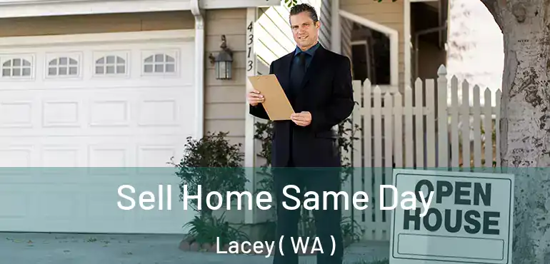  Sell Home Same Day Lacey ( WA )