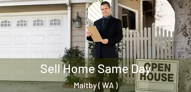  Sell Home Same Day Maltby ( WA )