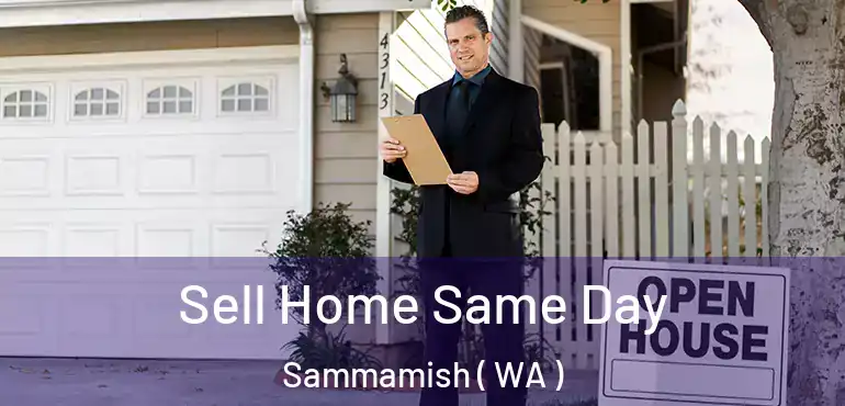  Sell Home Same Day Sammamish ( WA )