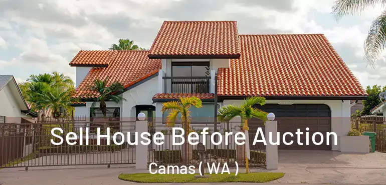  Sell House Before Auction Camas ( WA )