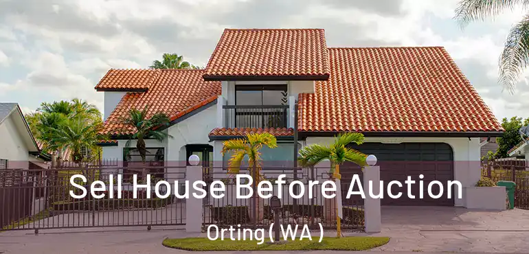  Sell House Before Auction Orting ( WA )