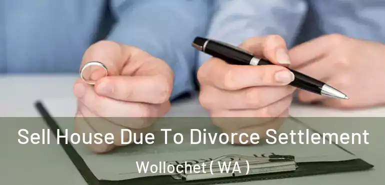  Sell House Due To Divorce Settlement Wollochet ( WA )