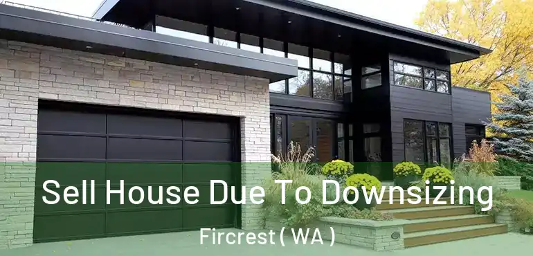  Sell House Due To Downsizing Fircrest ( WA )
