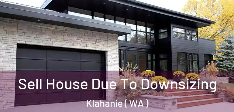  Sell House Due To Downsizing Klahanie ( WA )