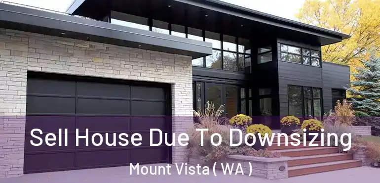 Sell House Due To Downsizing Mount Vista ( WA )