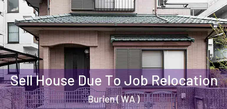  Sell House Due To Job Relocation Burien ( WA )