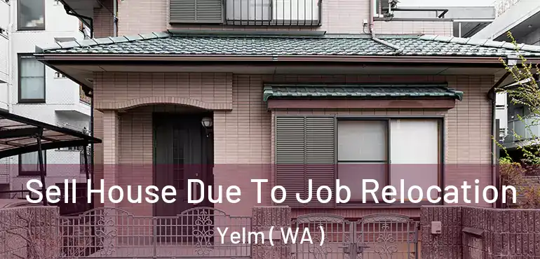  Sell House Due To Job Relocation Yelm ( WA )