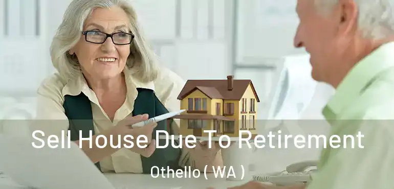  Sell House Due To Retirement Othello ( WA )