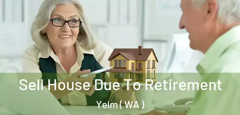  Sell House Due To Retirement Yelm ( WA )