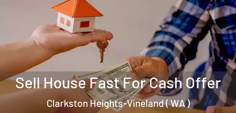  Sell House Fast For Cash Offer Clarkston Heights-Vineland ( WA )