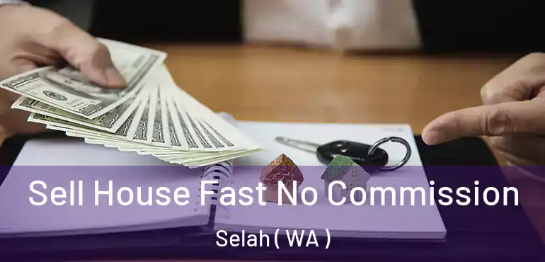  Sell House Fast No Commission Selah ( WA )
