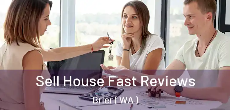  Sell House Fast Reviews Brier ( WA )