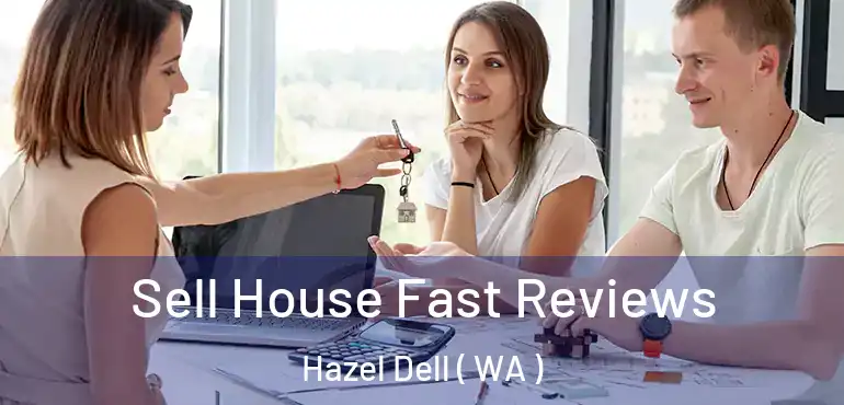  Sell House Fast Reviews Hazel Dell ( WA )
