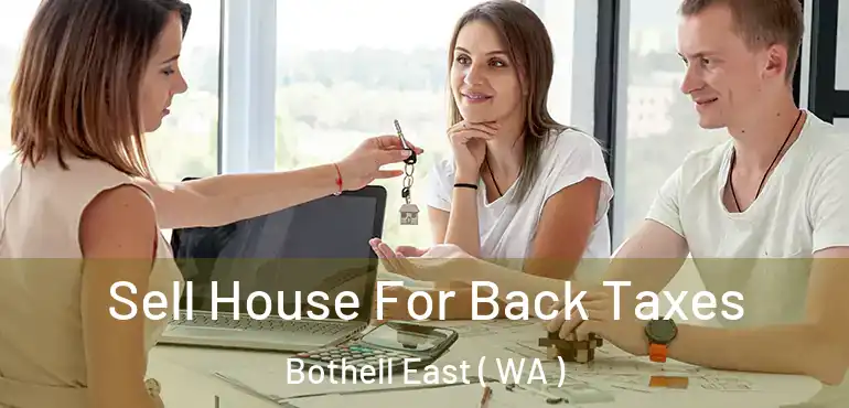  Sell House For Back Taxes Bothell East ( WA )