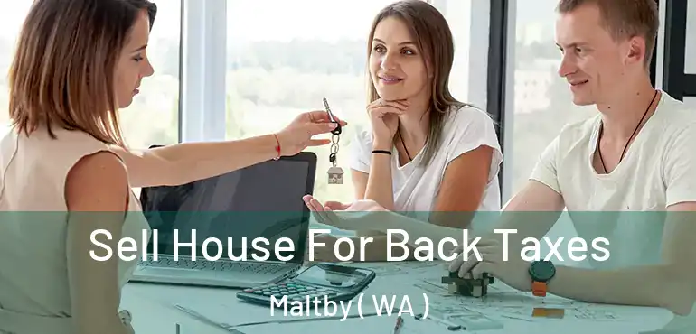  Sell House For Back Taxes Maltby ( WA )