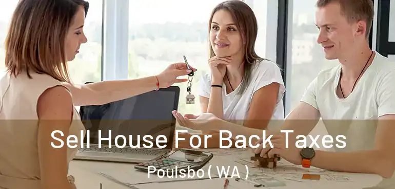  Sell House For Back Taxes Poulsbo ( WA )